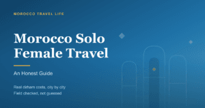 Morocco Solo Female Travel title card over a Chefchaouen-blue gradient with a medina lane and lone-traveler motif.